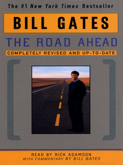 Title details for The Road Ahead by Bill Gates - Available